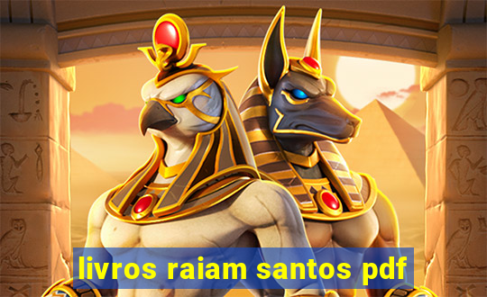 livros raiam santos pdf